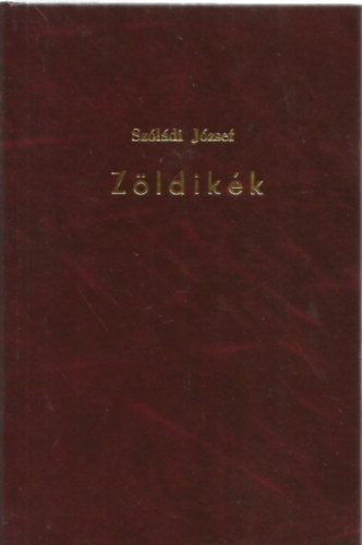 Szldi Jzsef - Zldikk - Elbeszlsek
