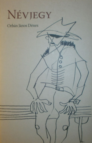 Orbán János Dénes - Névjegy