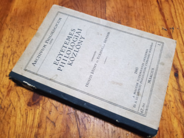 Eckharldt Sndor Huszti Jzsef szerk. - Egyetemes Philologiai kzlny