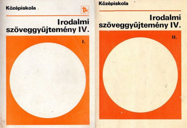 Madocsai Lszl  (sszelltotta) - Irodalmi szveggyjtemny  IV. 1-2.
