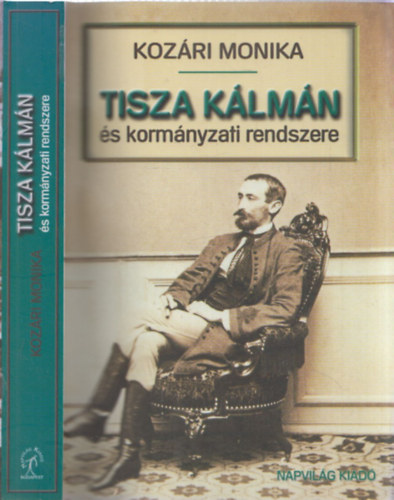 Kozri Mnika - Tisza Klmn s kormnyzati rendszere