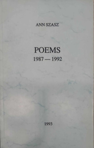 Ann Szasz - Poems 1987-1992