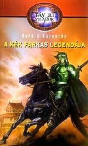 Harold Barouche - A kk farkas legendja