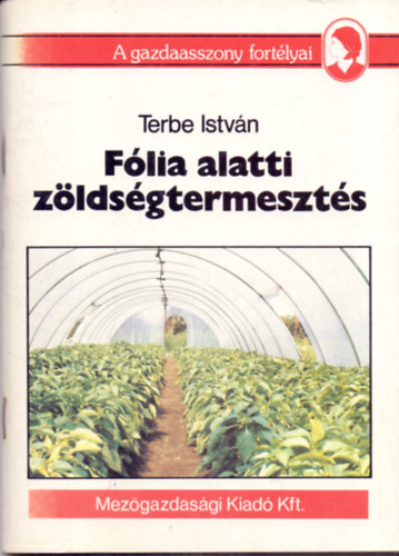 Dr. Terbe Istv�n - F�lia alatti z�lds�gtermeszt�s