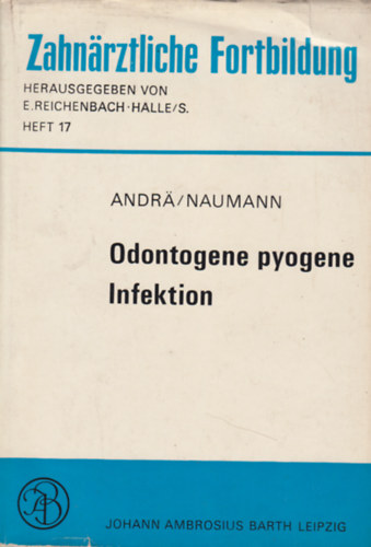 G�nter Naumann Armin Andr� - Odontogene pyogene Infektion