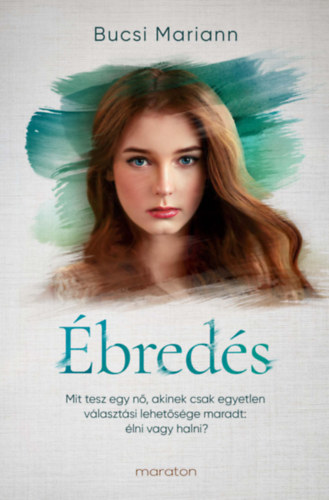 Bucsi Mariann - Ébredés