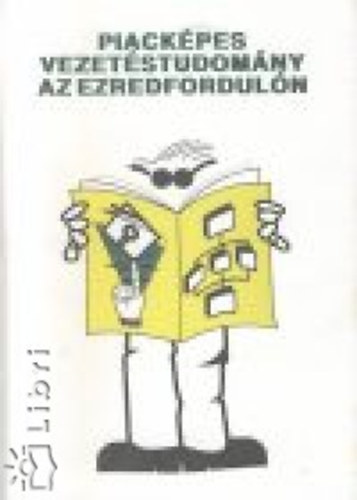 Piack�pes vezet�studom�ny az ezredfordul�n