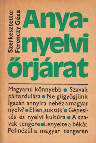 Ferenczy Gza  (szerk.) - Anyanyelvi rjrat