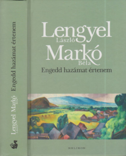 Mark Bla Lengyel Lszl - Engedd hazmat rtenem (Lengyel Lszl ltal dediklt)