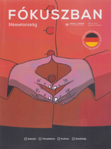 K�gler �d�m  (f�szerk.) - F�kuszban N�metorsz�g - Egy v�ltoz� nagyhatalom, a v�ltoz� Eur�p�ban ( Antall J�zsef Tud�sk�zpont)