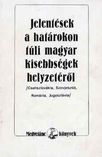 Jelentések a határon túli magyar kisebbségek helyzetéről