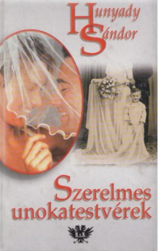 Hunyady S�ndor - Szerelmes unokatestv�rek