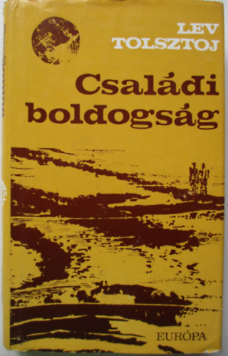 Lev Tolsztoj - Csal�di boldogs�g