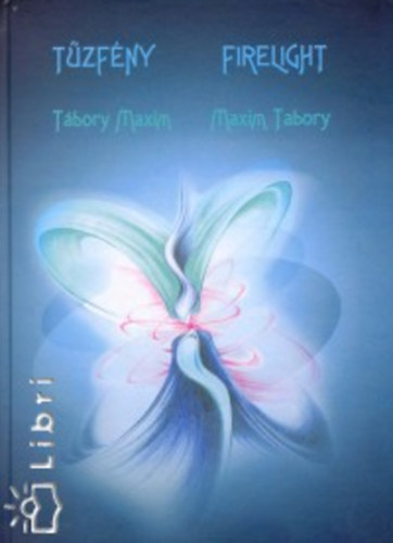 T�bory Maxim - T�zf�ny - Firelight