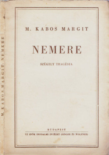 M. Kabos Margit - Nemere - Sz�kely trag�dia