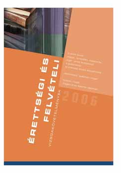 �retts�gi �s felv�teli vizsgak�vetelm�nyek 2006