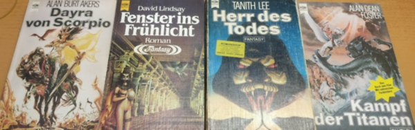 David Lindsay, Alan Burt Akers, Tanith Lee Alan Dean Foster - 4 db Heyne Fantasy: Dayra von Scorpio + Fenster ins Frhlicht + Herr des Todes + Kampf der Titanen