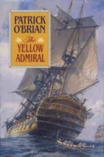 Patrick O'Brian - The Yellow Admiral