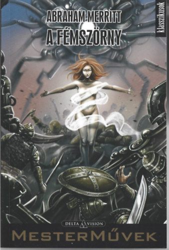 Abraham Merritt - A F�msz�rny
