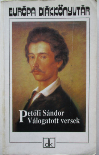 Petfi Sndor - Vlogatott versek (Petfi) - Eurpa dikknyvtr