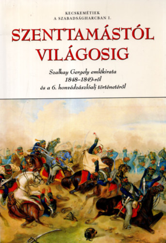 Szkelyn Krsi Ilona - Szenttamstl Vilgosig