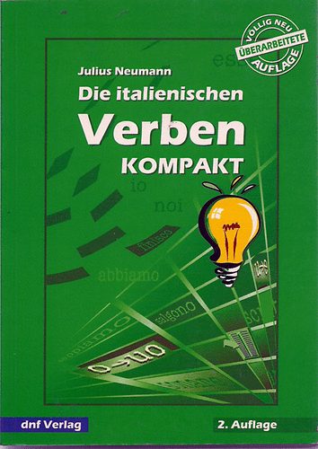 Julius Neumann - Die italienischen Verben kompakt
