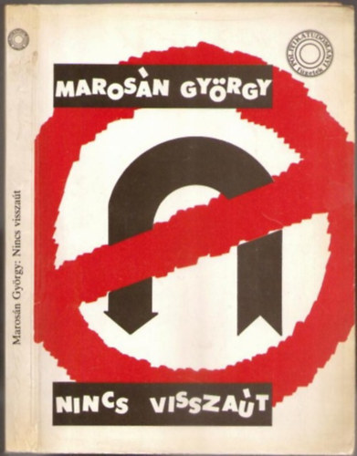 Marosn Gyrgy - Nincs visszat-politikatudomnyi fzetek