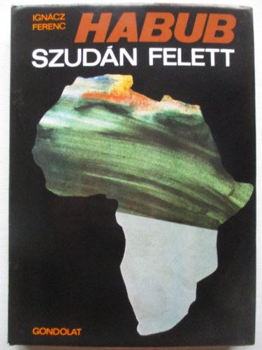 Igncz Ferenc - Habub Szudn felett
