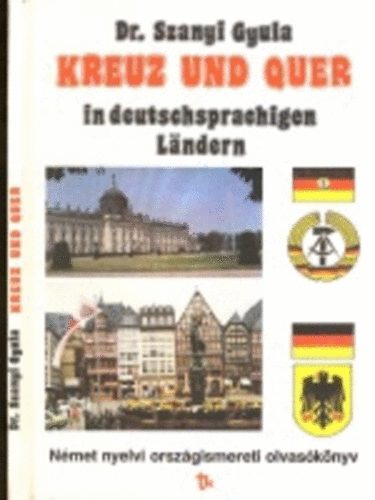Dr. Szanyi Gyula - Kreuz und Quer in deutschsprachigen Lndern