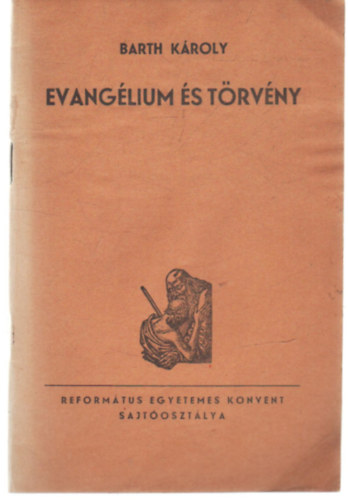 Barth K�roly - Evang�lium �s t�rv�ny