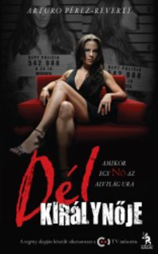 Arturo P�rez-Reverte - A D�l Kir�lyn�je...