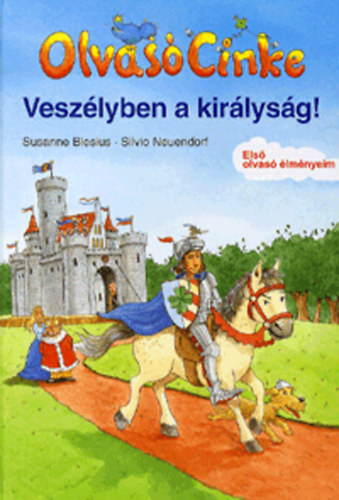 Susanne Blesius - Olvasó Cinke - Veszélyben a királyság!