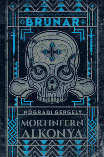 N�gr�di Gergely - Brunar - Mortinfern alkonya