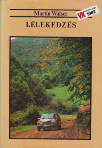 Martin Walser - L�lekedz�s