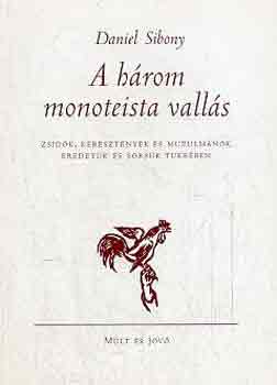 Daniel Sibony - A h�rom monoteista vall�s