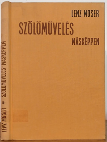 Lenz Moser - Sz�l�m�vel�s m�sk�ppen