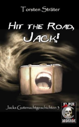 Torsten Strater - Hit the Road, Jack! - (horror, n�met nyelv�)