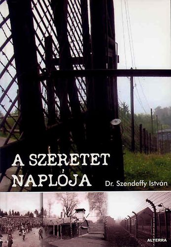 Szendeffy Istv�n - A szeretet napl�ja