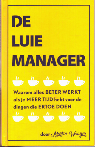 Martin Waaijer - De luie manager