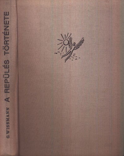 Gerhard Wissmann - A repülés története