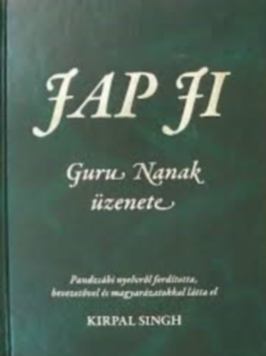 Guru Nanak - Jap Ji (Guru Nanak üzenete)