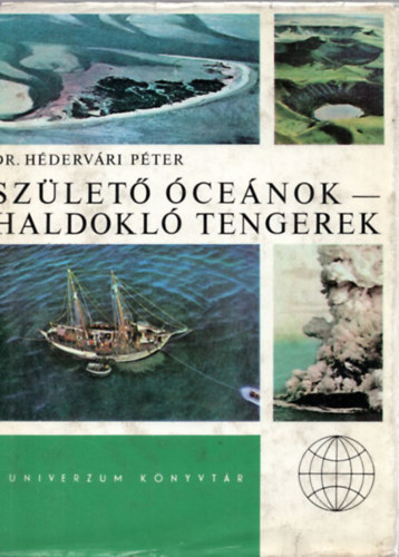 Dr. Hdervri Pter - Szlet cenok-haldokl tengerek