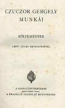 Czuczor Gergely - Czuczor Gergely munkái: Költemények