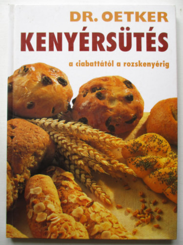 Grafo Kiad� - Keny�rs�t�s a ciabatt�t�l a rozskeny�rig (Dr. Oetker)