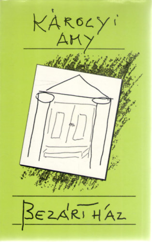 K�rolyi Amy - Bez�rt h�z