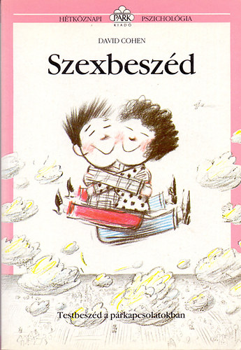 David Cohen - Szexbeszd - Testbeszd a prkapcsolatokban - (Htkznapi pszicholgia)