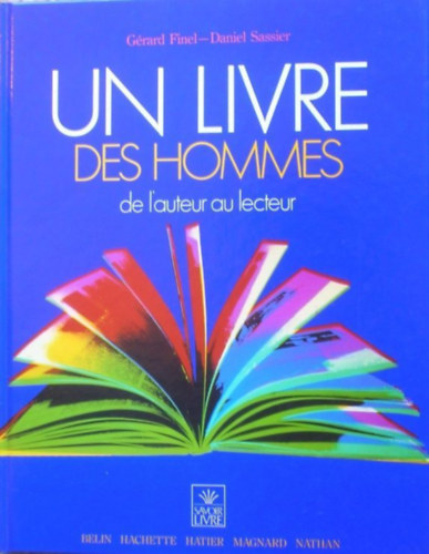 Sassier, Daniel G�rard Finel - Un Livre - Des Hommes
