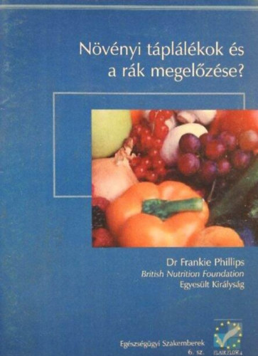 Dr. Frankie Phillips - Nvnyi tpllkok s a rk megelzse?