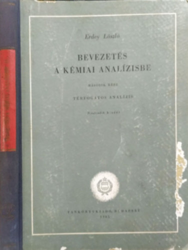 Erdey Lszl - Bevezets a kmiai analzisbe II. Trfogatos analzis