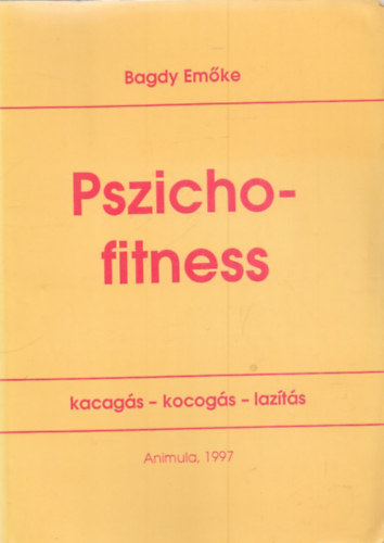 Bagdy Emke - Pszichofitness